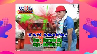 Darwin Sitinjak   Tan Akong   With Lyrik WAK UTEH