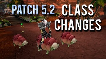 WoW Patch 5.2 Trailer → "Class Changes"