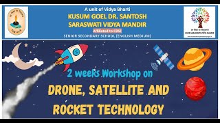 Day 3: Introduction to Drones, Satellite and Rocket Technology