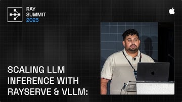 Scaling LLMs at Apple: Ray Serve + vLLM Deep Dive | Ray Summit 2025