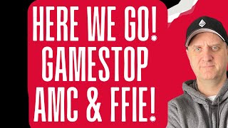 HERE WE GO! 🚀🔥 THIS COULD BE A HUGE WEEK! 🤑 AMC GAMESTOP AND FFIE STOCK PRICE NEWS!