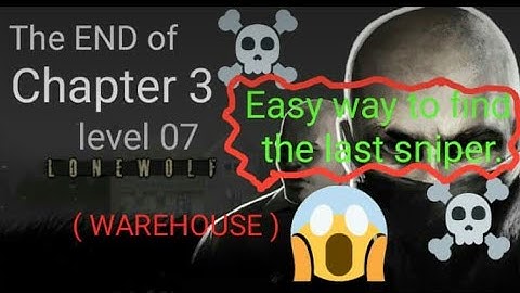LONEWOLF ( Chapter 3 - level 07 ) Warehouse. DLS GAMING KOLLA