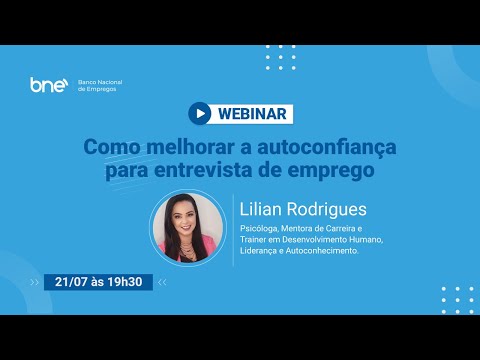 Como melhorar a AUTOCONFIANÇA para entrevista de emprego (com Lilian Rodrigues) | BNE Webinar