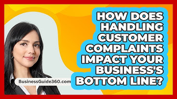 How Does Handling Customer Complaints Impact Your Business