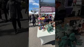 How Much I Made Each Hour At My Crochet Market