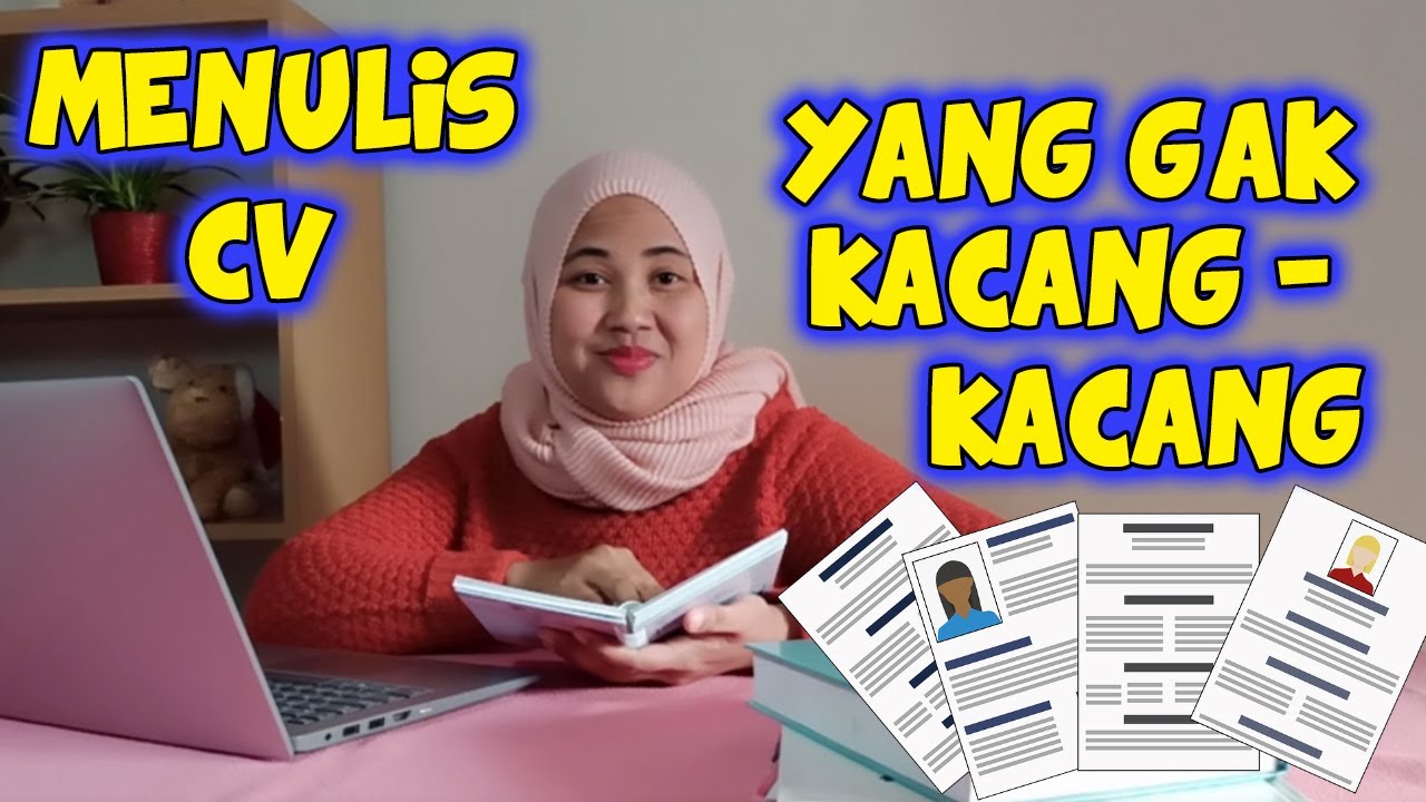 CARA MENDAFTAR KULIAH DI LUAR NEGERI PART 4 - MEMBUAT CV / CURRICULUM