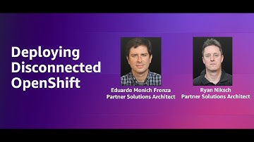 Deploying Disconnected OpenShift | Amazon Web Services