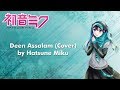 Deen Assalam - Sabyan (Cover) by Hatsune Miku