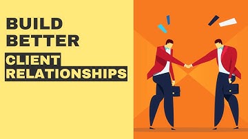 How to Build Better Client - Advisor Relationships by The Trusted Advisor