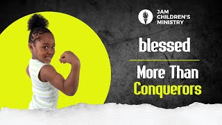 More Than Conquerors - Romans 8:31-39  #childrensministry