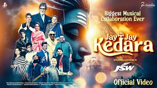 JAY JAY KEDARA |  MUSIC VIDEO | INDIA'S BIGGEST MUSICAL COLLABORATION EVER | KAILASH KHER