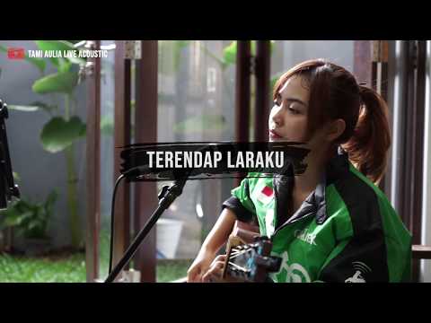 Terendap Laraku Naff [ Lirik ] Tami Aulia Cover