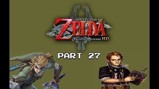The Legend of Zelda Twilight Princess HD~(SP) Part 27