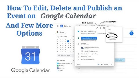 How to Edit, Delete and Publish an Event on Google Calendar? And Few more Options.