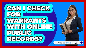 Can I Check for Warrants With Online Public Records?