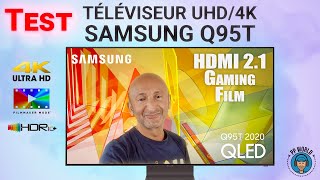 TEST : Téléviseur Samsung 55Q95T (LCD QLED, HDMI 2.1, Gaming, HDR 10+...)