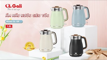 Ấm siêu tốc Gali 18F 1.8L – An toàn, giữ ấm, siêu bền – Thiết kế sang trọng, giá cực tốt!