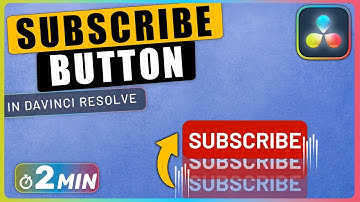 How to Create a Simple SUBSCRIBE Button with Fusion in Davinci Resolve