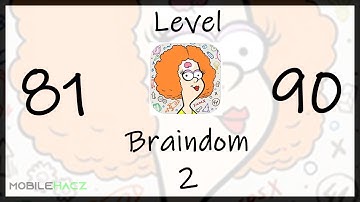 Braindom 2 walkthrough levels 81 to 90