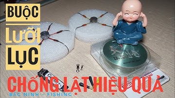 hướng dẫn buộc lưỡi lục chống lật hiệu quả nhất - lưỡi câu lục. câu lục #5