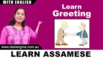 Learn Greeting | Learn Assamese | Desi Engine India