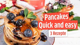 Pancakes | 3 REZEPTE OHNE ZUCKER | Quick and easy