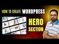 How to Create Hero Section in Wordpress | WordPress Hero Design | Robin Mehta
