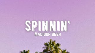 Madison Beer - Spinnin' [Lyrics]