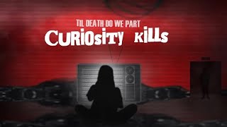 Video thumbnail of "Johnnie Guilbert - Jake Bateman - Til Death Do We Part - Curiosity Kills (Lyric Video)"