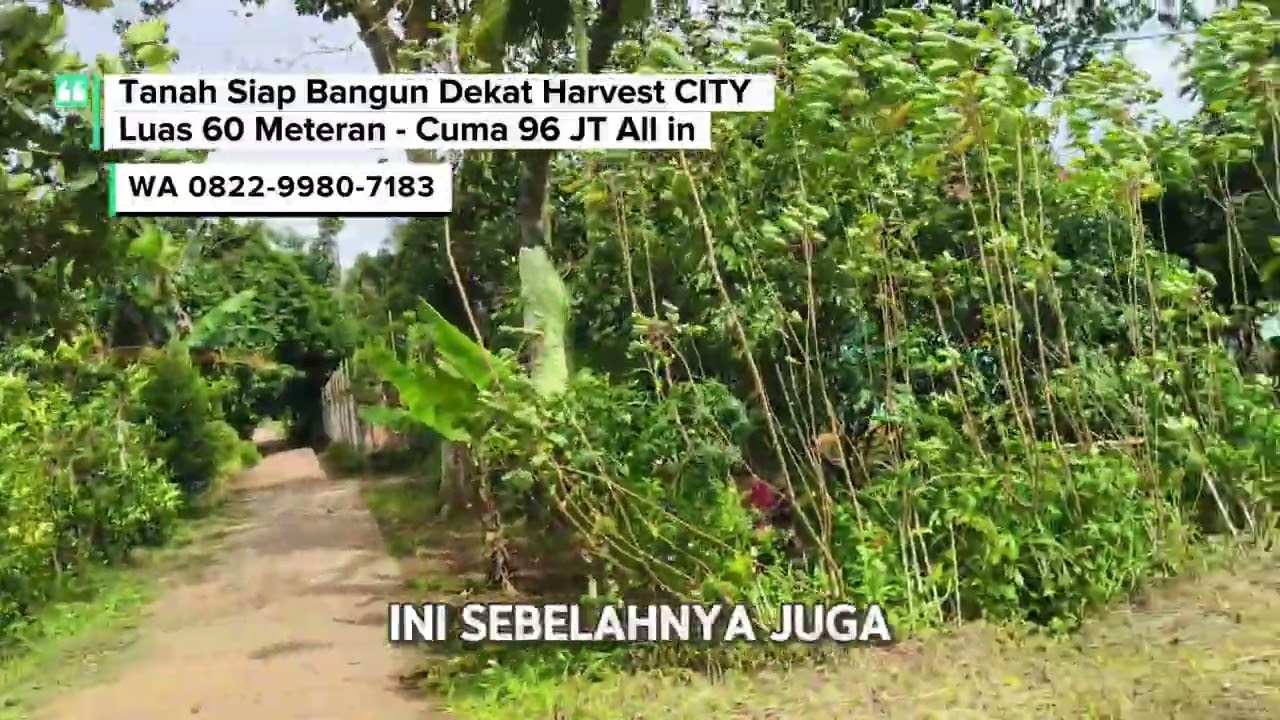 TANAH SIAP BANGUN 4 MENIT DARI HARVEST CITY | LUAS 60 METER GRATIS BALIK NAMA SHM  