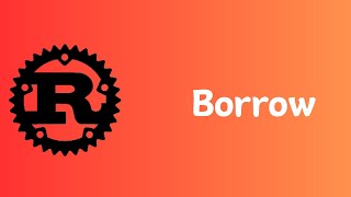 Rust | Borrow  | Tutorial 005