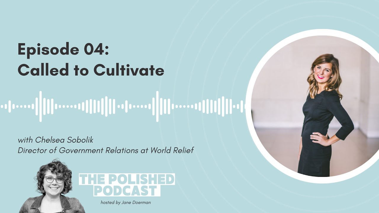 Ep 4 Called to Cultivate with Chelsea Sobolik YouTube