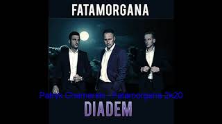 Patryk Chamerski - Fatamorgana 2k20 ( Diadem )