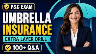 Property and Casualty Umbrella Insurance: The Extra Layer Drill #examprep #insuranceexamprep