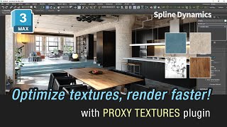 Batch Texture Optimization for Fast Rendering in 3dsMax, with Proxy Textures plugin