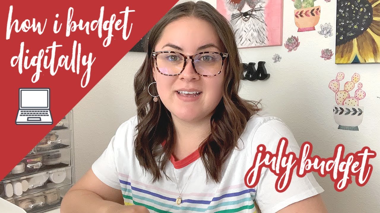 Budget July With Me!!! | How I Budget Digitally On Google Sheets (step