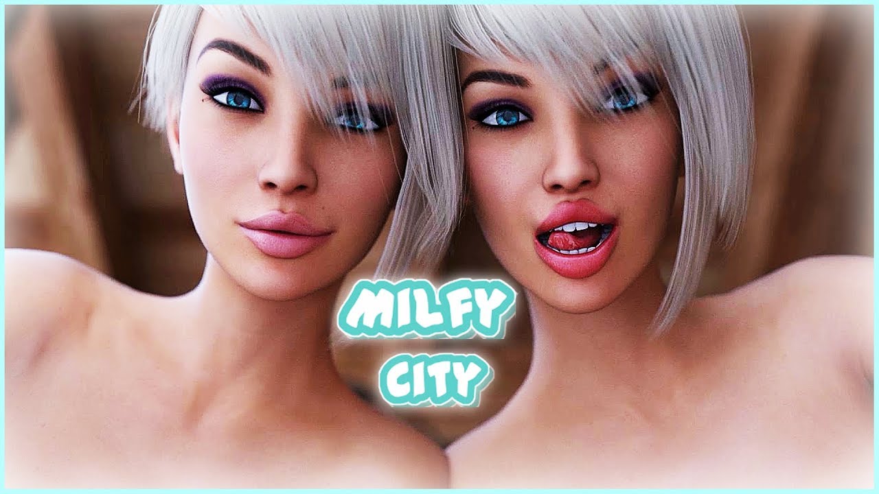 Milfy City Latest Version ☚# 21 ☛ БОГОПОДОБНЫМ БЛИЗНЯШКАМ ПРОСТО НЕВОЗМОЖНО...