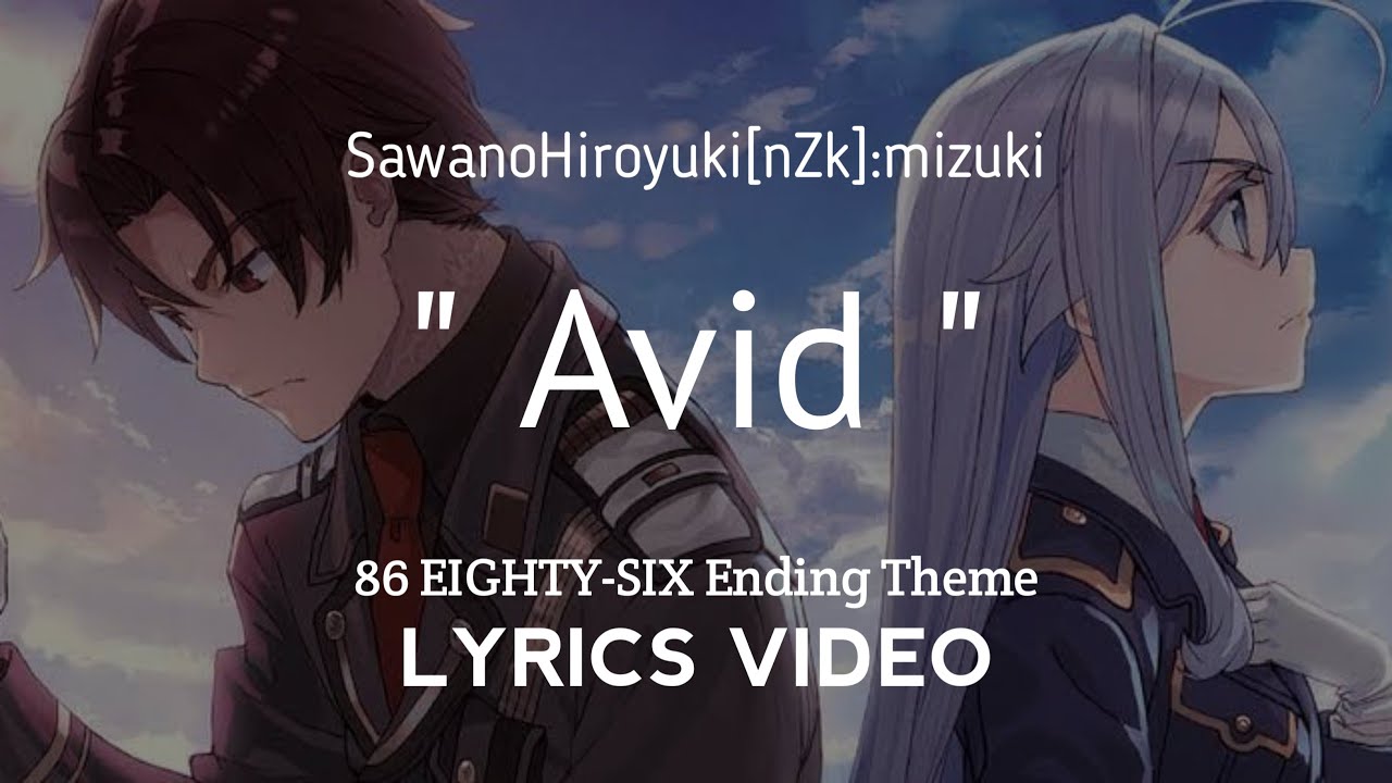 86: Eighty Six Part 2 ED/Ending Final Episode Full『LilaS』by  SawanoHiroyuki[nZk] ft. Honoka Takahashi 