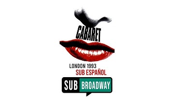 CABARET(1993) Sub español | Subbroadway