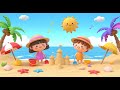La Chanson de la Plage 🏖️☀️ | Comptine d’Été pour Enfants | Beach Song for Kids