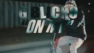 Gblicko- On Me