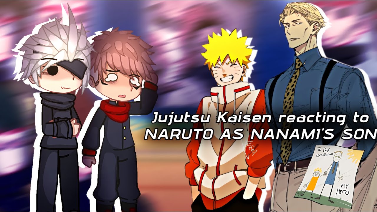 JUJUTSU KAISEN React to NARUTO as NANAMI’S SON 😱🔥 | Gacha Reaction | 🇺🇸/🇧🇷