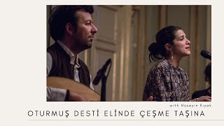 Oturmuş desti elinde çeşme taşına - Selin Yücesoy / Hüseyin Kıyak