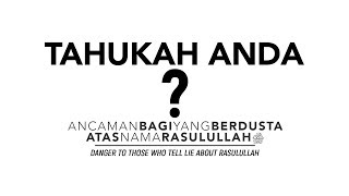 Tahukah Anda: Ancaman Bagi Yang Berdusta Atas Nama Rasulullah - Ustadz Badru Salam, Lc