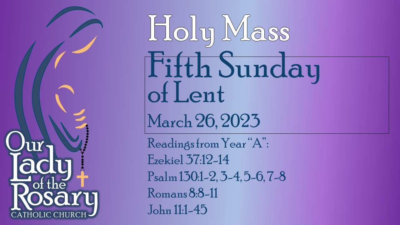 The Holy Mass - Fifth Sunday of Lent - March 26, 2023. - YouTube