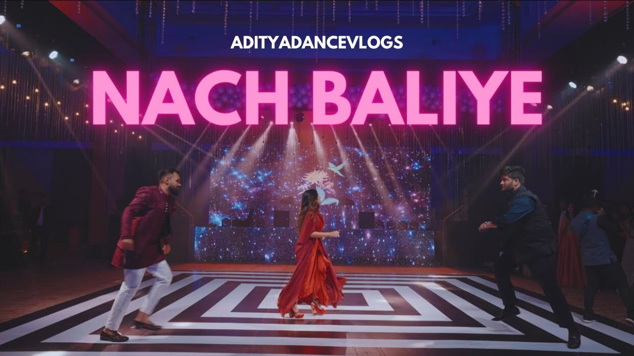 Naach Baliye  Sangeet Performance  Friends Performance  Groom Squad  ADITYA DANCE VLOGS 