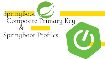 SpringBoot Composite PrimaryKey | SpringBoot Profiles | EmbeddedId