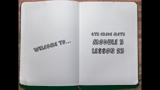 4th Grade: Module 5 - Lesson 25