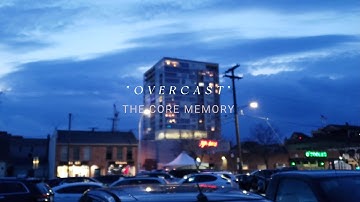 The Core Memory - Overcast (Official Video)