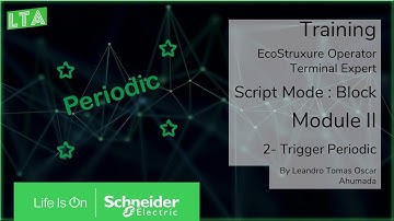 Training EOTE - Script Block - M2.2 Trigger Periodic